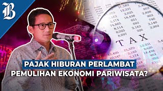 Pajak Jasa Hiburan Meroket 75 Turunkan Minat Wisata [upl. by Engvall]