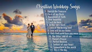 15 Christian Wedding Songs  Religious songs [upl. by Gasparo]