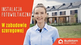 Instalacja FOTOWOLTAICZNA w zabudowie szeregowej  BUDOTOM [upl. by Fabrienne973]