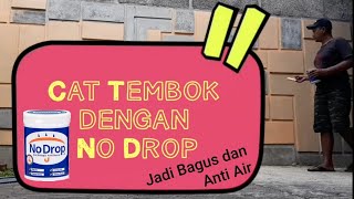 Cat Tembok Menggunakan No Drop [upl. by Aitak]