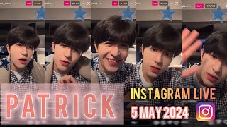 5 MAY 2024  Patrick 尹浩宇 แพทริค Instagram live  into1patrick  แพทริคณัฐวรรธ์ PatrickFinkler [upl. by Shirlie]