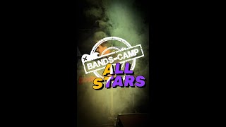 Bands Camp All Stars [upl. by Rhpotsirhc]