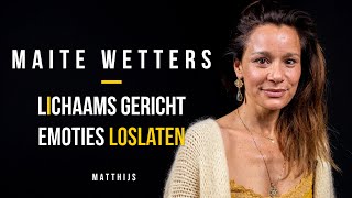 Lichaamsgericht emoties en blokkades loslaten  Maite Wetters [upl. by Teena540]