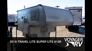 2019 Travel Lite Super Lite 610R Truck Camper RV Video Tour  Voyager RV Centre [upl. by Aihsia151]