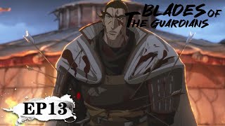 ✨Blades of the Guardians EP 13 MULTI SUB [upl. by Rikahs146]