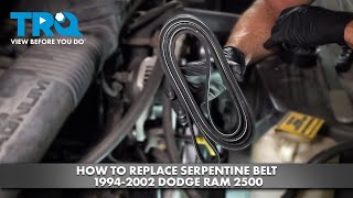 How to Replace Serpentine Belt 19942002 Dodge Ram 2500 [upl. by Frager]