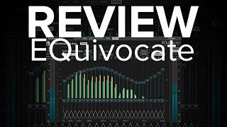 Review Equivocate by Newfangled Audio [upl. by Riebling191]