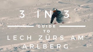 Guide to Lech Zurs am Arlberg  Vorarlberg 3 in 3 [upl. by Eineeuq]