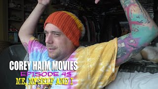 Corey Haim Movie Review Episode 45 Me Myslef and I coreyhaim [upl. by Ailedamla]