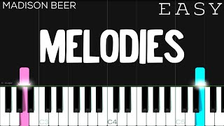 Madison Beer  Melodies  EASY Piano Tutorial [upl. by Scotti563]