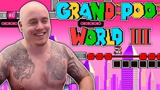 Grand Poo World 3 is here  Full Stream 1 [upl. by Naivat]