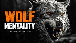 LONE WOLF MENTALITY  Best Motivational Speech Compilation For Those Who Feel Alone [upl. by Coh]