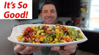 Make This Now The Best Corn Salad Youve Ever Had [upl. by Snapp753]