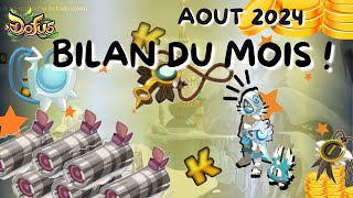 DOFUS  BILAN DU MOIS 082024 [upl. by Beacham]