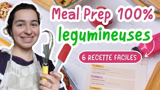 MEAL PREP SPÉCIAL LÉGUMINEUSES  6 recettes faciles et bluffantes  comment cuire les légumineuses [upl. by Mccomb]