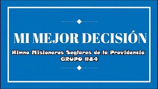 HINMO MSP GRUPO 84 quotMi mejor decisiónquot [upl. by Dej]