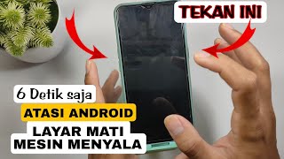 CARA MENGATASI LAYAR HP ANDROID MATI TIBA TIBA TAPI MESIN HIDUP  samsung oppo vivo realme dll [upl. by Ennayhs]