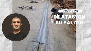 Dilatasyon Su Yalıtımında Dikkat Edilmesi Gerekenler [upl. by Manly]