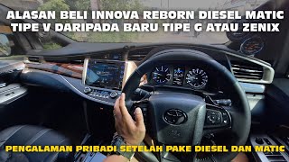 ALASAN BELI INNOVA REBORN DIESEL V MATIC  KOK GAK ZENIX [upl. by Nortad250]