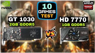 GT 1030 vs HD 7770  10 Games Tested  How Much Difference [upl. by Adnahcal]