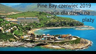 Pine Bay Turcja Kusadsi czerwiec 2019 Turkey Riwiera Egejska [upl. by Edrahs]