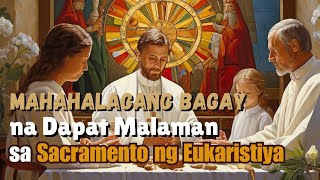 👉Ang Misteryo ng Eukaristiya Lahat ng Dapat Mong Malaman [upl. by Hpseoj]