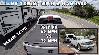 Towing a 25 RV with a Ram 1500 Part 2  Driving 60 MPH vs 70 MPH  Mileage Time and Thoughts [upl. by Mays]