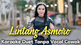 🔴 LINTANG ASMORO Karaoke Tanpa Vocal Cowok  TikTok Viral  Lintang Asmara  Voc Sasa Meylawaty [upl. by Dorlisa]