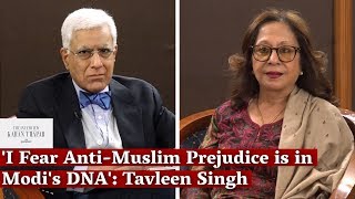 I Fear AntiMuslim Prejudice is in Modis DNA Tavleen Singh  Karan Thapar  The Wire [upl. by Anotal]