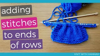 How To Add Knit Stitches At The End Of Row 2 methods  one for each end [upl. by Blase]