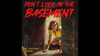 The Existential Dreadniks  Dont Look in the Basement  60s Psychedelic Pop [upl. by Retxed]