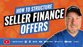 How to Structure a Seller Financing Offer [upl. by Sert]