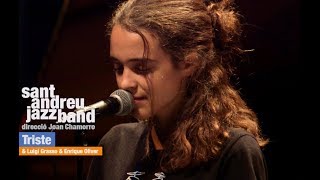 2016 quotTristequot ALBA ARMENGOU SANT ANDREU JAZZ BAND JOAN CHAMORRO DIRECCIÓN [upl. by Kahl243]