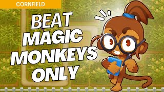 How to Beat Magic Monkeys Only Mode Hard on Cornfield  BTD6 Strategy [upl. by Arammat]