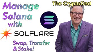 CryptoDads Guide to Solana Management Using Solflare Wallet with a Ledger Device Swaps amp Staking [upl. by Oribella]