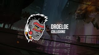 DROELOE  Collisions [upl. by Suravat]