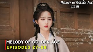 Melody of Golden Age 2024 Chinese Drama  Episode 27 Release Date  ENG SUB [upl. by Tenneb]