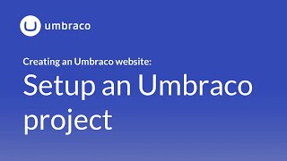 Creating an Umbraco 8 website Setup an Umbraco project [upl. by Nemzzaj]