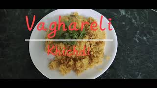 Vaghareli khichdi [upl. by Yelac809]