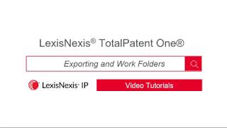 Exporting and Work Folders  LexisNexis TotalPatent One [upl. by Solis70]