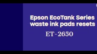 Epson EcoTank Series waste ink pads resets ET 2650 [upl. by Houlberg]