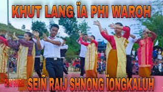 Khut lang ïa phi waroh Sein raij shnong Ïongkaluh Chad sukra 2022 Pynthorsale [upl. by Nuawad]