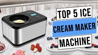 Best Ice Cream Maker Machine in 2023  Top 5 Best Ice Cream Maker  With Buying Guide [upl. by Christiana]