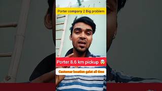 Porter 86 km pickup 🤯। Porter castomar location worng। shorts ManikNC [upl. by Gahl]