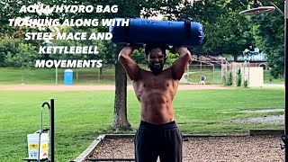 Ep 280  AquaHydro Bag Training Along With Steel Mace and Kettlebell Movements [upl. by Dacy479]