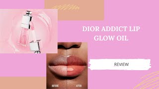 DIOR addict lip glow OIL  REVIEW [upl. by Eirrehc]