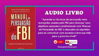 ÁUDIO LIVRO  Manual de persuasão do FBI  COMPLETO [upl. by Holton702]