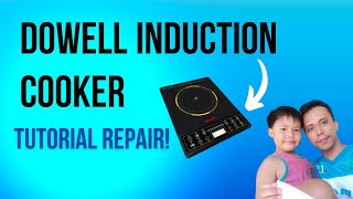 Dowell induction cooker ayaw gumana Ng pindutan ano Ang problema repair tutorialpanoorin [upl. by Terina]