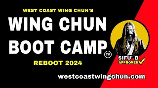 Wing Chun Boot Camp Reboot YouTube 2024 [upl. by Karee]