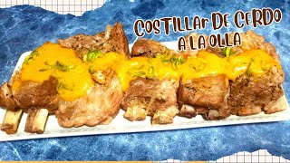 RECETA DE COSTILLAR DE CERDO A LA OLLA SIN HORNO  ACOMPAÑADO DE LA MEJOR SALSA [upl. by Kancler]